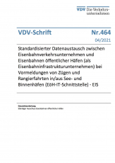 VDV-Schrift Nr. 464: Standardisierter Datenaustausch zwischen Eisenbahnverkehrsunternehmen und Eisenbahnen [PDF]