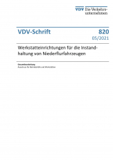 VDV-Schrift Nr. 820: „Werkstatteinrichtungen für die Instandhaltung von Niederflurfahrzeugen“ [Print]