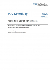 VDV-Mitteilung 4020 	itcs und der Betrieb von e-Bussen – Betriebliche Prozesse und Daten für das itcs und das Betriebshof- und Lademanagement [Print]