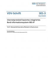 VDV-Schrift 301-3: Internetprotokoll basiertes integriertes Bord-informationssystem IBIS-IP - Teil 3/ Part 3: Netzwerkinfrastruktur / Network Infrastructure [PDF]