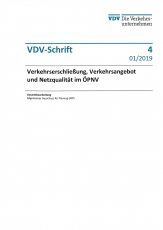 VDV-Schrift 4 Verkehrsschließung, Verkehrsangebote und Netzqualität im ÖPNV [Print]
