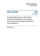 VDV-Schrift 169 Grundanforderungen - Einbau elektrischen Ausrüstung städtischer Schienenbahn [PDF Datei]