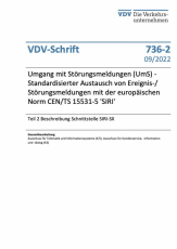 VDV-Schrift 736-2 „Umgang mit Störungsmeldungen (UmS) - Standardisierter Austausch von Ereignis- und Störungsmeldungen [Print]