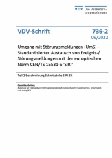 VDV-Schrift 736-2 „Umgang mit Störungsmeldungen (UmS) - Standardisierter Austausch von Ereignis- und Störungsmeldungen [PDF]