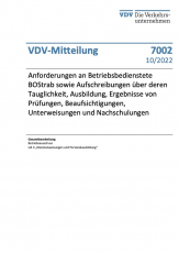 VDV-Mitteilung 7002: Anforderungen an Betriebsbedienstete BOStrab sowie Aufschreibungen über deren Tauglichkeit...[Print]
