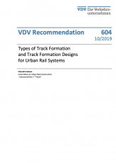 VDV-Recommandation 604: Types of Track Formation and Track Formation Designs for Urban Rail System [Print]