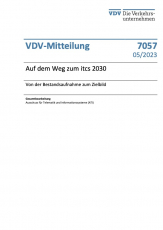 VDV-Mitteilung 7057 „Auf dem Weg zum itcs 2030 - Von der Bestandsaufnahme und Zielbild“ [Print]