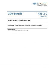 VDV-Schrift 435-2-0 Internet of Mobility – IoM/ Aufbau der Topic-Strukturen / Design of topic structures [PDF]