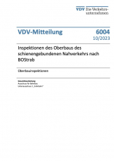 VDV-Mitteilung 6004 Inspektionen des Oberbaus des schienengebundenen Nahverkehrs nach BOStrab [PDF]
