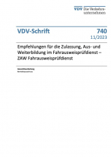 VDV-Schrift 740: Empfehlung für die Zulassung, Aus- und Weiterbildung im Fahrausweisprüfdienst - ZAW Fahrausweisprüfdienst [Print]