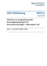 VDV-Mitteilung 9075-2: Hinweise zur Ausgestaltung der Nutzungsbedingungen für Serviceeinrichtungen – Besonderer Teil (H-NBS-BT 2024)  [Print]