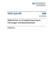 VDV-Schrift Nr. 184: Maßnahmen zur Energieeinsparung an Fahrzeugen und Bestandsnetzen | Saving Energy on Vehicles and Tram Networks [PDF]