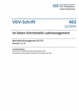 VDV-Schrift 463, Version 1.1.0: „Schnittstelle zum Lademanagementsystem - Betriebshofmanagement & ITCS“ [PDF]