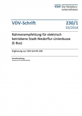 VDV-Schrift 230_1 Rahmenempfehlungen f. elektrisch betriebene Niederflur-Linienbusse (E-Bus) [PDF Datei]