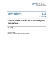 VDV-Schrift 612 „Oberbau-Richtlinien für Nichtbundeseigene Eisenbahnen“ (Ob-Ri NE) [Print]