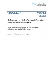 VDV-Schrift 713-3-1 „Kollektive dynamische Fahrgastinformation im öffentlichen Nahverkehr, Teil 1 – Gestaltungsempfehlung für eine Umsetzung im Regional- und.....[PDF]