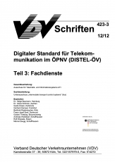 VDV-Schrift 423_3 Digitaler Standart für Telekommunikation im ÖPNV (DISTEL-ÖV) Teil 3:  [PDF Datei]