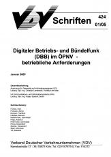 VDV-Schrift 424 Digitaler Betriebs-/Bündelfunk (DBB) im ÖPNV: betriebliche Anforderungen [Print]