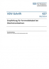 VDV-Schrift 427 Empfehlung für Fernmeldekabel bei Gleichstrombahnen [PDF Datei]