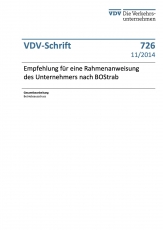 VDV-Schrift 726 Empfehlung für eine Rahmenanweisung des Unternehmens nach BOStrab [PDF Datei]