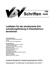 VDV-Schrift 756 Leitfaden für die strukturierte Entscheidungsfindung in Eisenbahnunternehmen [Print]