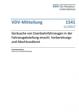 VDV-Mitteilung 1541 Geräusche von Eisenbahnfahrzeugen in der Fahrzeugabstellung [Print]