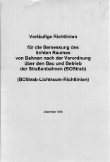 VDV-Mitteilungen 1045 Vorläufige Richtlinien für die Bemessung des lichten Raumes (BoSTrab-Lichtraum-Richtlinie) [Print]