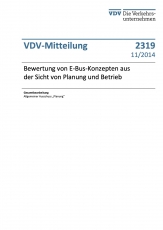 VDV-Mitteilung 2319 Bewertung von E-Bus-Konzepten aus der Sicht von Planung und Betrieb [Print]