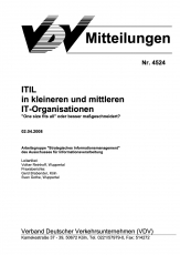 VDV-Mitteilung 4524 ITIL in kleineren und mittleren IT - Organisationen [PDF Datei]