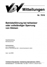 VDV-Mitteilung 7016 Betriebsführung bei teilweise oder vollständiger Sperrung von Gleisen [Print]