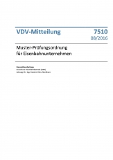 VDV-Mitteilung 7510 Muster-Prüfungsordnung für Eisenbahnunternehmen [PDF Datei]