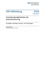 VDV-Mitteilung  9723 Entwicklungsmöglichkeiten der Nutzerfinanzierung [PDF Datei]