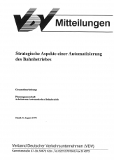 VDV-Mitteilung 10000 Strategische Aspekte einer Automatisierung des Bahnbetriebs [PDF Datei]