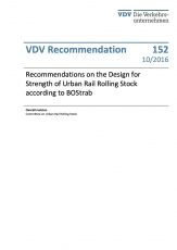 VDV-Schrift 152 Recommendations of the Design of Strength of Urban Rail Rolling Stock [Print]