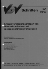 VDV-Schrift 521 Energieversorgungsanlagen von Gleichstrombahnen mit rückspeisefähigen Fahrz. [Print]