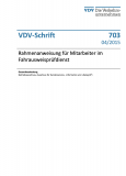 VDV-Schrift 703 Rahmendienstanweisungen für Mitarbeiter im Fahrausweisprüfdienst [Print]
