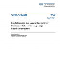 VDV-Schrift 752: Empfehlungen zur Auswahl geeigneter Betriebsverfahren für eingleisige Eisenbahnstrecken [Print]
