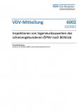 VDV-Mitteilung 6002: Inspektionen von Ingenieurbauwerken des schienengebundenen ÖPNV nach BOStrab [Print]