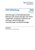 VDV-Mitteilung 7002: Anforderungen an Betriebsbedienstete BOStrab sowie Aufschreibungen über deren Tauglichkeit...[PDF]