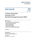 VDV-Schrift 461, Version 2.1: Ist-Daten-Schnittstelle Leitsystem (ITCS) – Betriebshofmanagementsystem (BMS) [Print]