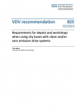 VDV- recommendation No. 825: Requirements for depots and workshops when using city buses with clean and/or zero emission drive systems [Print]