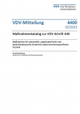VDV-Mitteilung 4400: Maßnahmenkatalog zur VDV-Schrift 440 - Maßnahmen für personelle, organisatorische und bauliche/physische Sicherheit sowie branchenspezifische Technik [Print]