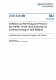 VDV-Schrift Nr. 882: Verfahren zur Ermittlung von Personal-Kennzahlen für die Instandhaltung von Schienenfahrzeugen nach BOStrab [Print]