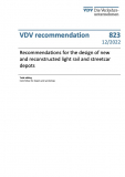 VDV-recommendation No. 823: Recommendations for the design of new and reconstructed light rail and streetcar depots[PDF]