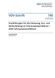 VDV-Schrift 740: Empfehlung für die Zulassung, Aus- und Weiterbildung im Fahrausweisprüfdienst - ZAW Fahrausweisprüfdienst [PDF]