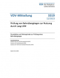 VDV-Mitteilung Nr. 3319: Nachprüfung der für Lang-LKW freigegebenen Routen durch Eisenbahninfrastrukturunternehmen und Straßenbahnen als Betreiber von Bahnübergängen [Print]