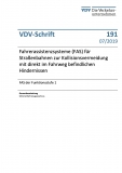 VDV-Schrift 191 Fahrerassistenzsysteme (FAS) für Straßenbahnen zur Kollisionsvermeidung .... [Print]