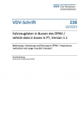 VDV-Schrift 238 Fahrzeugdaten in Bussen des ÖPNV / vehicle data in buses in PT [PDF]
