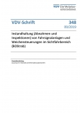 VDV-Schrift 348 Instandhaltung v. Fahrsignalanlagen u. Weichensteuerung im Sichtfahrbereich [Print]