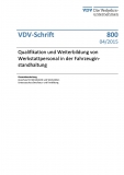 VDV-Schrift 800 Qualifikation und Weiterbildung von Werkstattpersonal in der Fahrzeug... [Print]